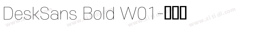 DeskSans Bold W01字体转换